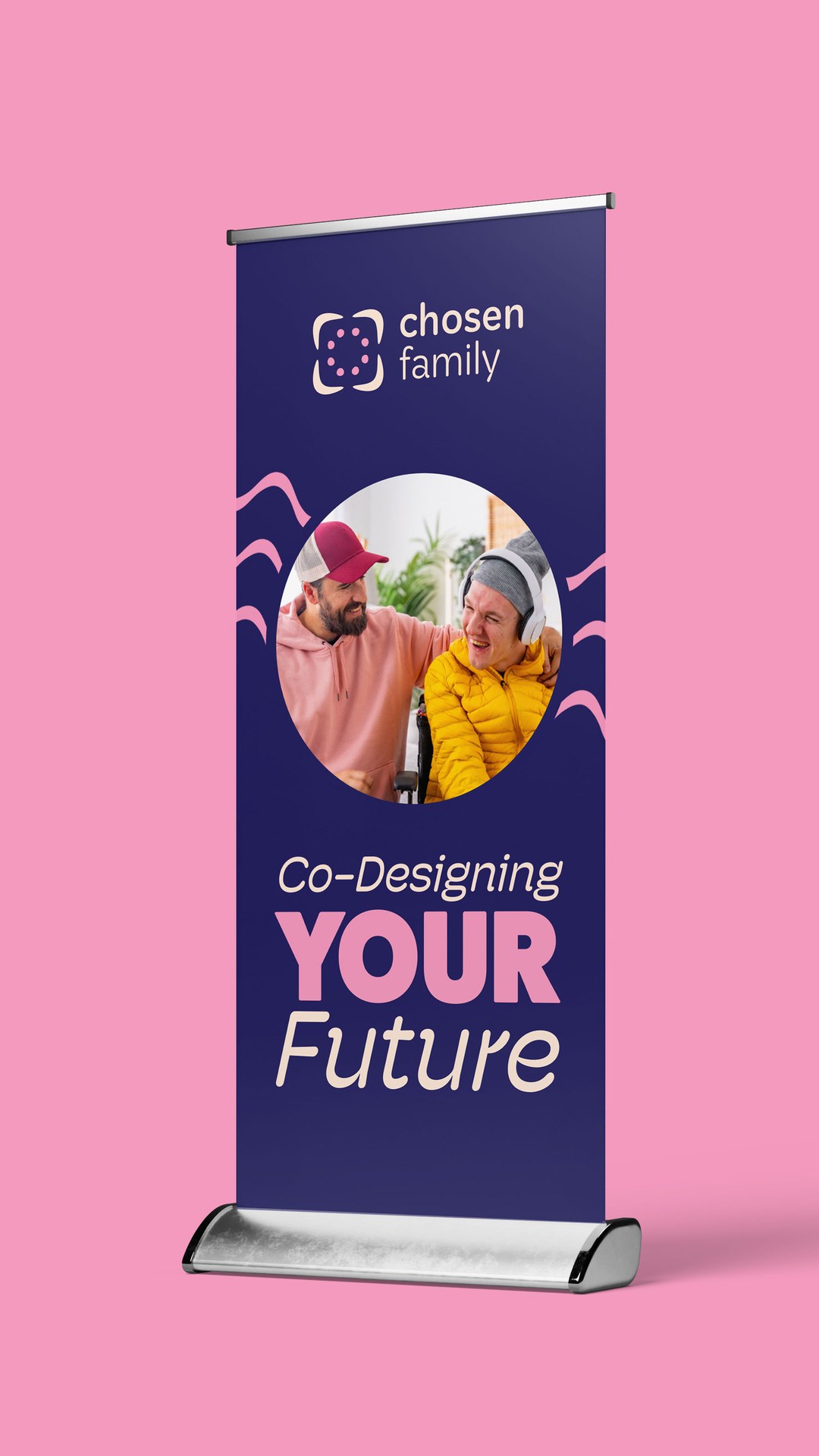 Chosen Family pull-up banner reading Co-Designing Your Future